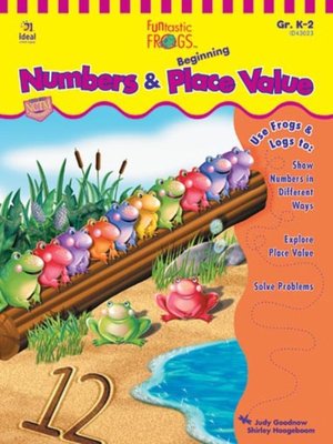 cover image of Funtastic Frogs Numbers and Beginning Place Value, Grades K - 2